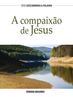 cover image of A Compaixão De Jesus